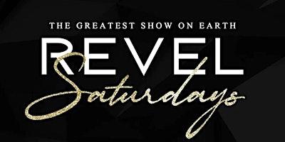 REVEL SATURDAYS