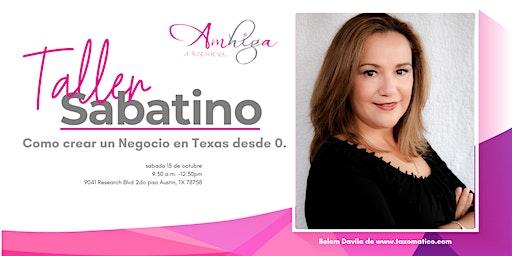 Taller Sabatino: Como crear un Negocio en Texas desde 0.