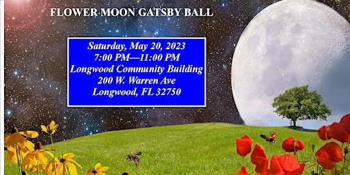 Flower Moon Gatsby Ball