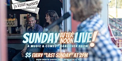 Sunday Afternoon Live - Hangover Show - Music Stand-Up Comedy