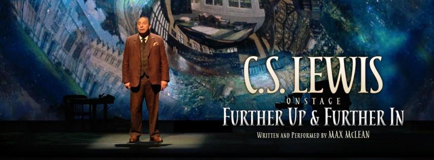 C.S. Lewis On Stage: Further Up & Further In