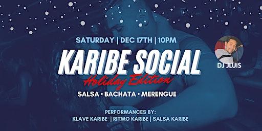 Karibe Holiday Social- Salsa, Bachata, Merengue