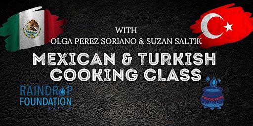 Mexican & Turkish Cooking Class