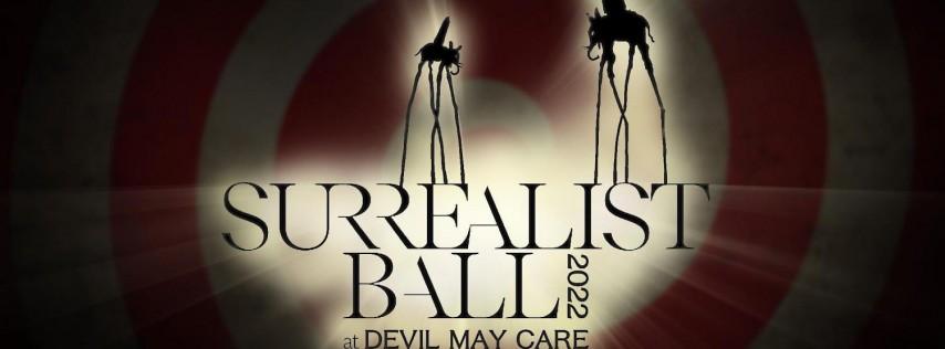 Surrealist Ball at Devil May Care (Weekend 7PM Showing)