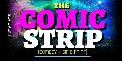 WEEKEND: The Comic Strip (Comedy + Sip & Paint)