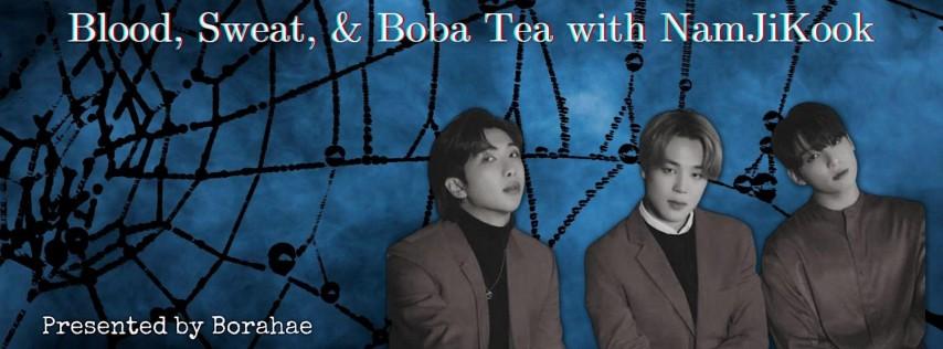 Blood, Sweat, & Boba Tea with NamJiKook: A Borahae Besties Cupsleeve Event