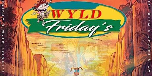 WYLD Fridays