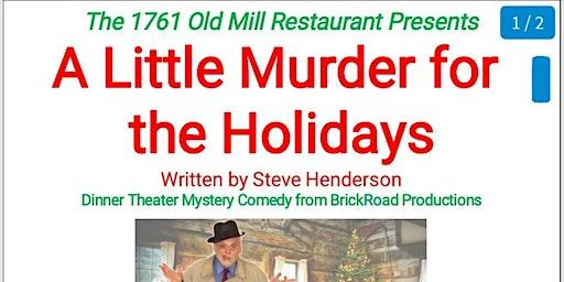 The Holidays - Dinner Theater Mystery Comesy