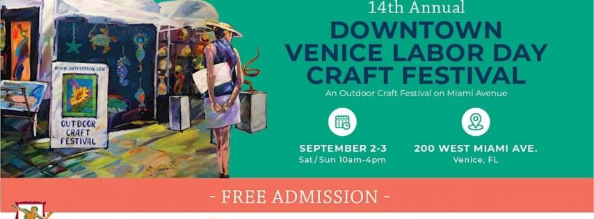 14th Annual Downtown Venice Labor Day Weekend Craft Festival