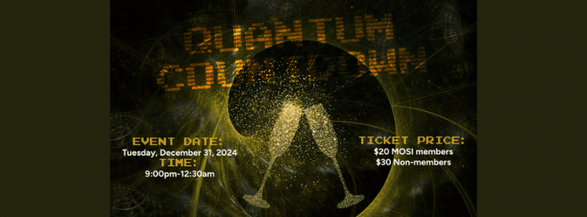 Quantum Countdown - NYE at MOSI