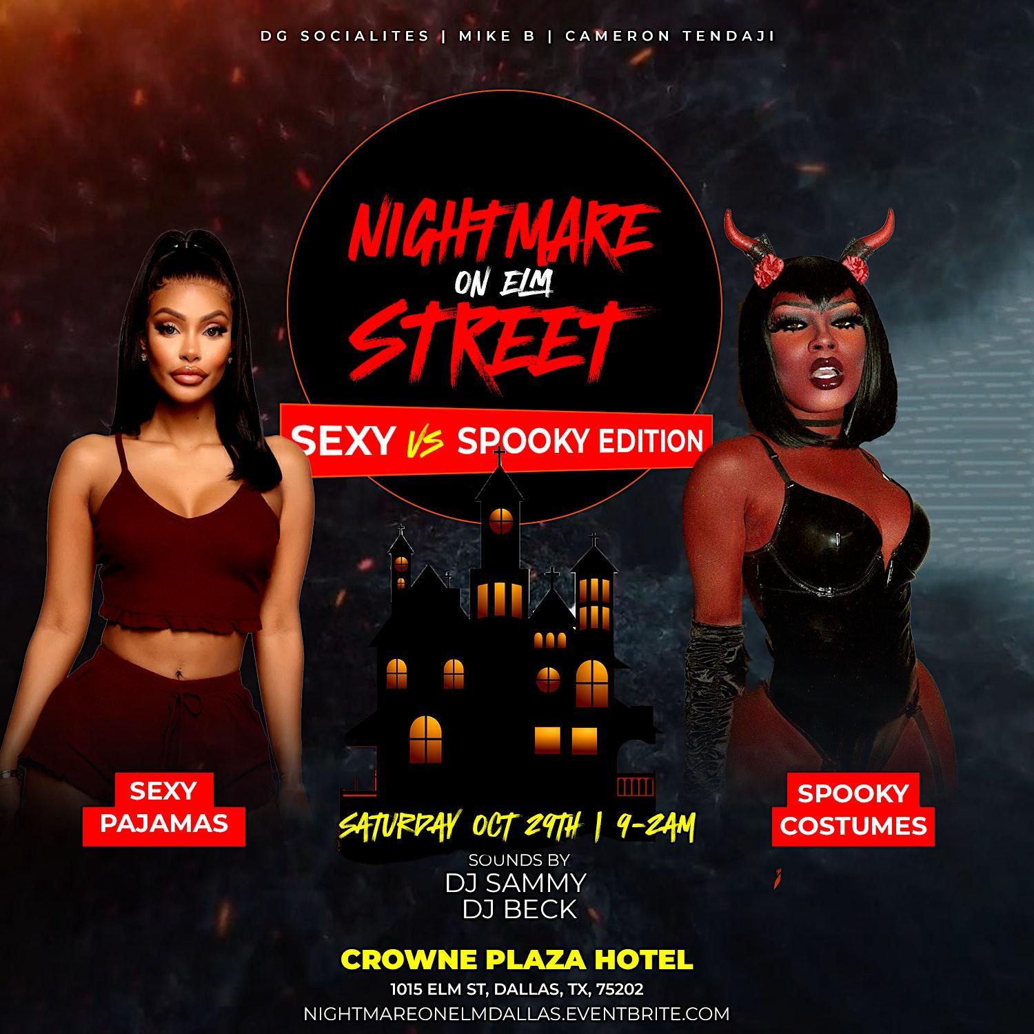 Nightmare on Elm Street: Sexy vs Spooky Edition
Sat Oct 29, 9:00 PM - Sun Oct 30, 2:00 AM
in 9 days