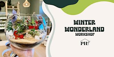 Winter Wonderland Terrarium Workshop