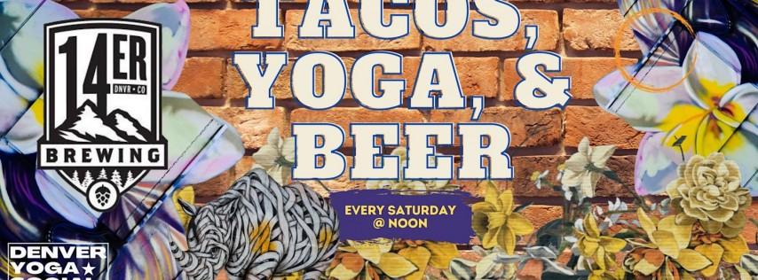 Tacos, Yoga and Beer at 14er Brewing on Blake St.