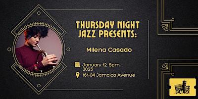 Thursday Night Jazz Presents: Milena Casado