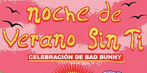 NOCHE DE VERANO SIN TI - ¡Celebración de Bad Bunny! - KEIZER (21+)