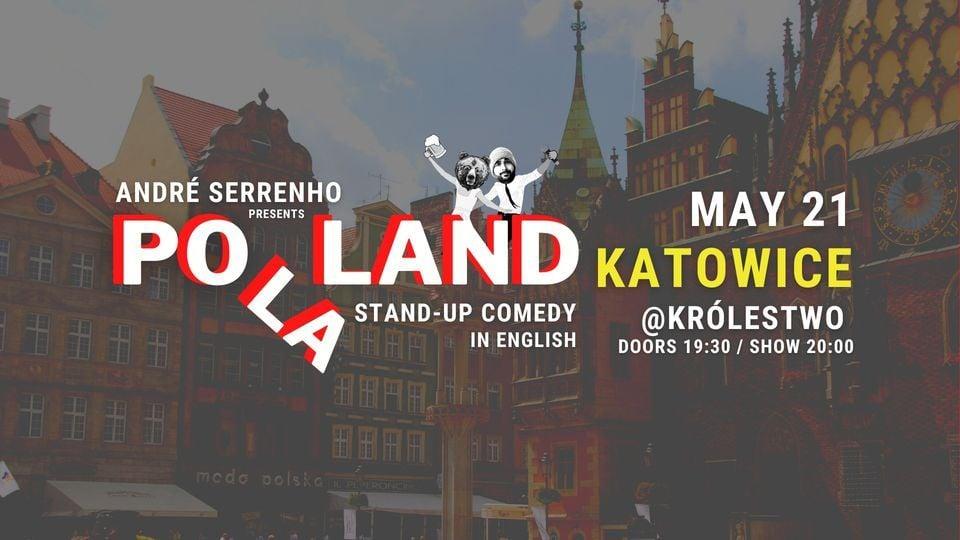 Katowice: “PO LA LAND” - Stand-Up Comedy in English (with André Serrenho)