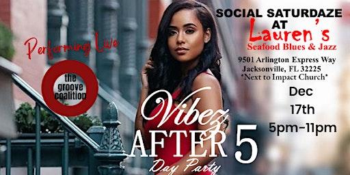 Social Saturdaze Vibez After 5 Day Party