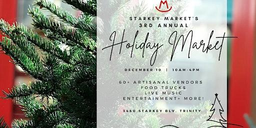 TICKETS NOT NEEDED! Starkey Market's 3rd Annual Holiday Market!