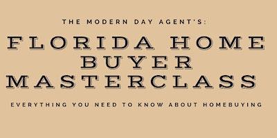 THE MODERN DAY HOME BUYER MASTER CLASS