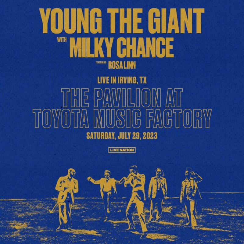 Young the Giant with Milky Chance