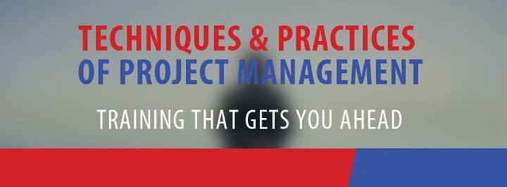 Techniques & Practices of Project Management