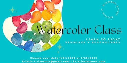 Beachstone + Seaglass Watercolor Class 1/28/2023