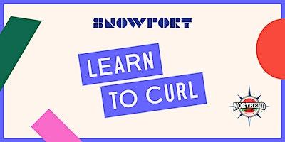 Snowport| Learn To Curl