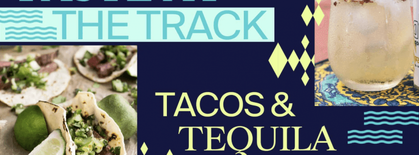 Gulfstream Park’s Taste at the Track: Tacos and Tequila Saturday, July 27th