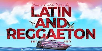 The #1 Latin & Reggaeton Boat Party Cruise