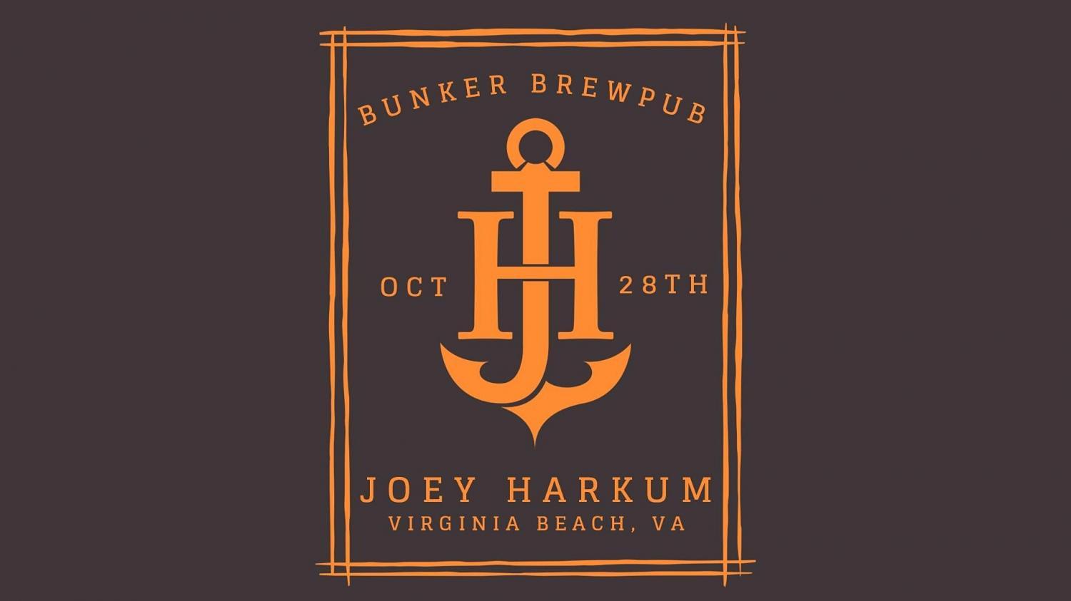 Joey Harkum Band with Special Guests at The Bunker Brewpub
Fri Oct 28, 7:00 PM - Fri Oct 28, 11:00 PM
in 9 days
