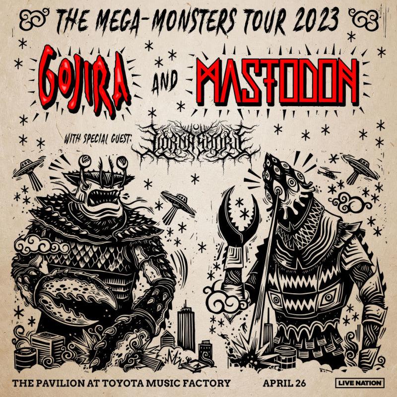 The Mega-Monsters Tour: Mastodon & Gojira with special guest Lorna Shore