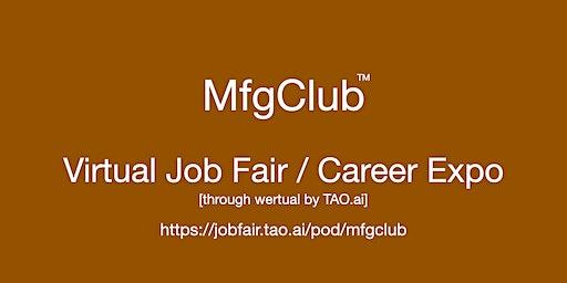 #MFGClub Virtual Job Fair / Career Expo Event #Austin #AUS