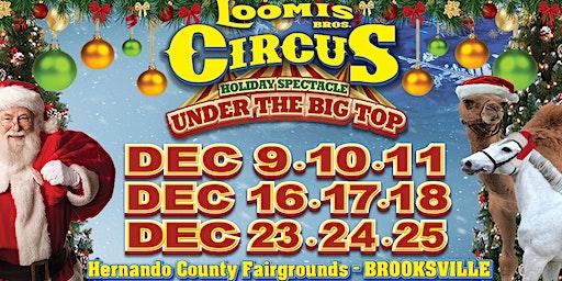 Loomis Bros. Circus: Big Top Holiday Spectacle