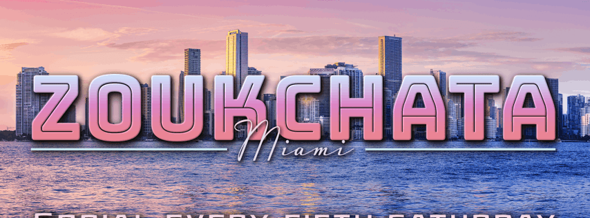 Zoukchata: Miami's Zouk & Bachata Social