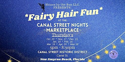 Fairy Hair Fun at the Canal Street Nights Marketplace