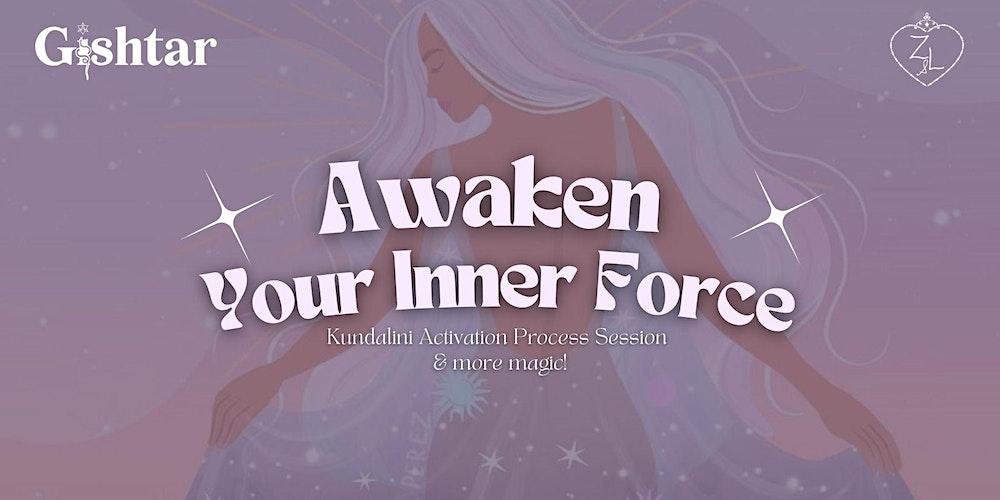 Awaken Your Inner Force - 90 Minutes  KAP Kundalini Activation Process