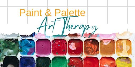 Paint & Palette: Art Therapy [Kindergarten - 2nd Grade]