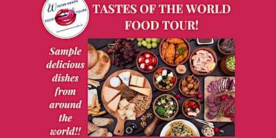 Tastes Of The World Food Tour