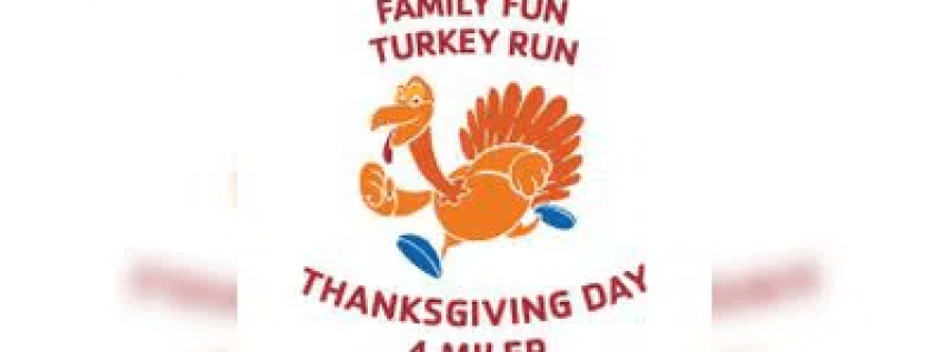 Family Fun Turkey Run 4 Mile Run/Walk