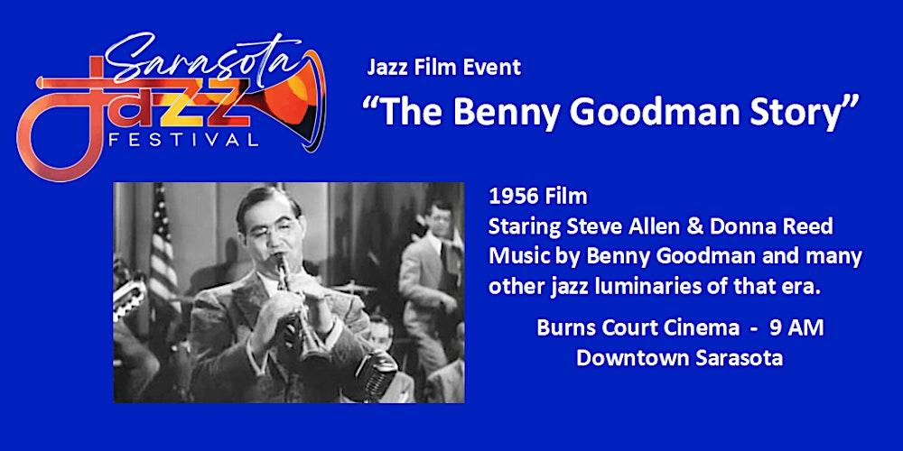 Sarasota Jazz Festival Film Event: "The Benny Goodman Story"