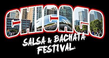 CHICAGO SALSA & BACHATA FESTIVAL 2023