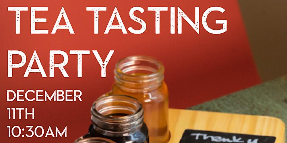 Tea Tasting Party