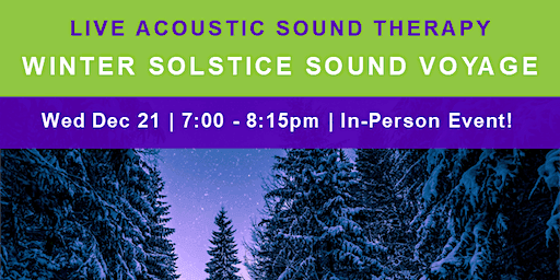 Live Acoustic Sound Therapy: WINTER SOLSTICE SOUND VOYAGE