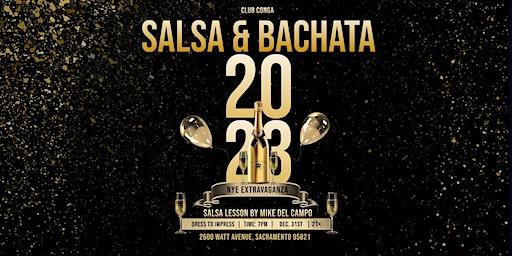 2023 NYE Salsa & Bachata Extravaganza at the "Original Club Conga"