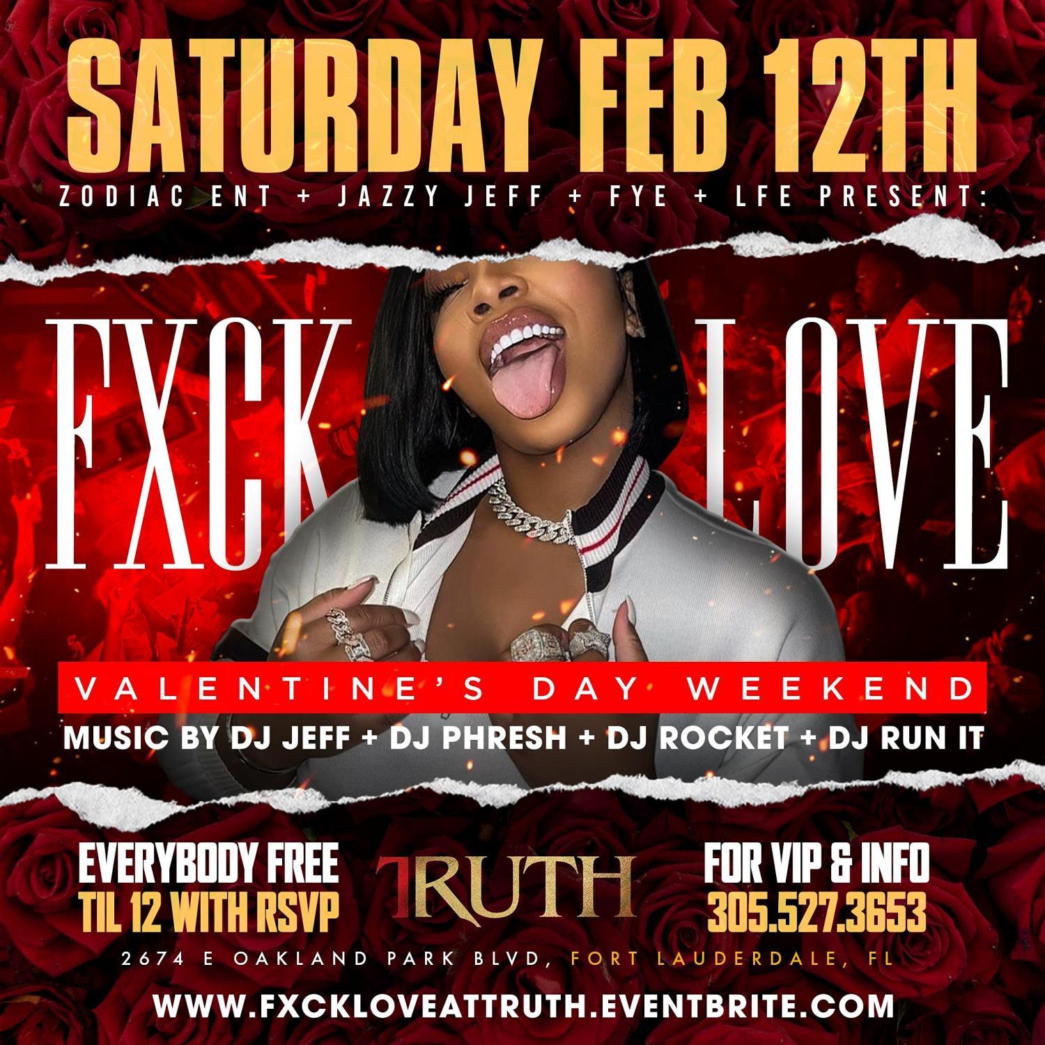 FXCK LOVE: VALENTINE’S DAY WEEKEND