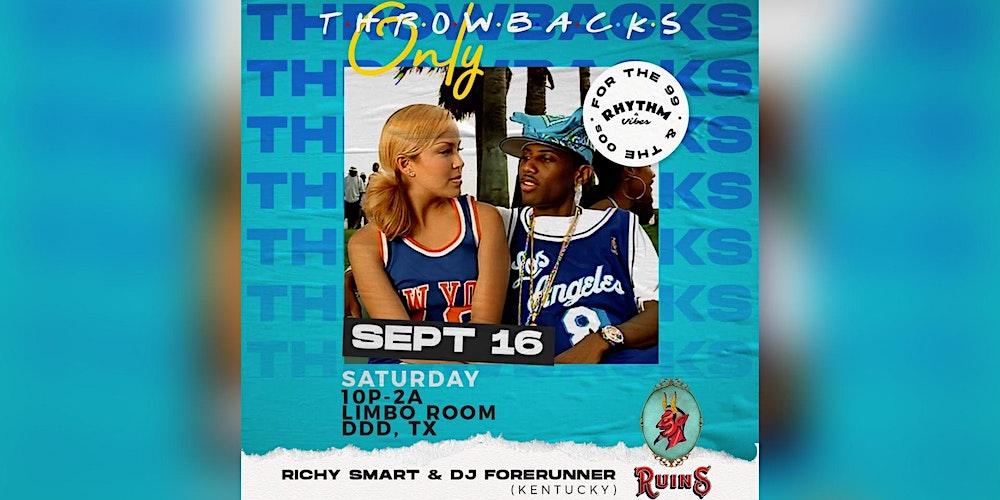 Throwbacks Only with Richy Smart & DJ Forerunner