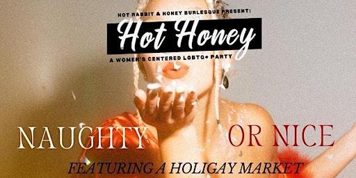 •◊• HOT HONEY •◊• Naughty or Nice? ~ Women's LGBTQ+ Burlesque Dance Party