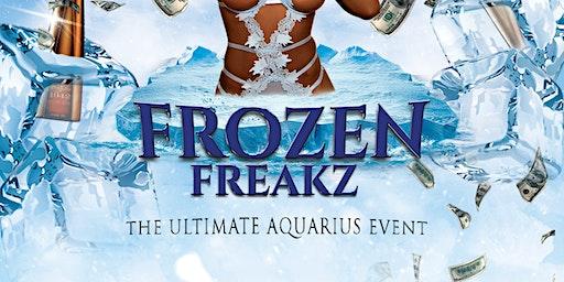 Frozen Freakz - The ULTIMATE AQUARIUS Event