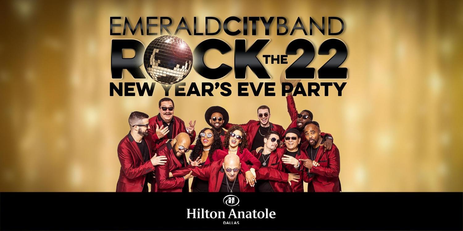 Emerald City's Rock the 2022 New Year's Eve Party at the Hilton Anatole