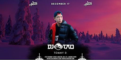 Royale Saturday: DJ Tao|12.17.22